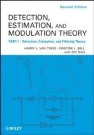 Detection Estimation and Modulation Theory, Part I | 1:a upplagan