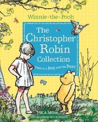 Winnie-the-Pooh: The Christopher Robin Collection (Tales of a Boy and his Bear) | 0:e upplagan