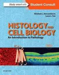 Histology and cell biology: an introduction to pathology