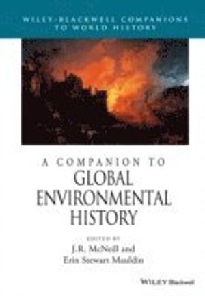 A Companion to Global Environmental History | 1:a upplagan