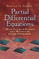 Partial Differential Equations with Fourier Series and Boundary Value Problems