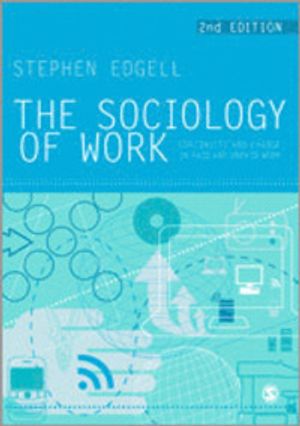 The Sociology of Work |  2:e upplagan