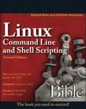 Linux Command Line and Shell Scripting Bible | 1:a upplagan