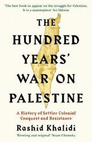 The Hundred Years' War on Palestine