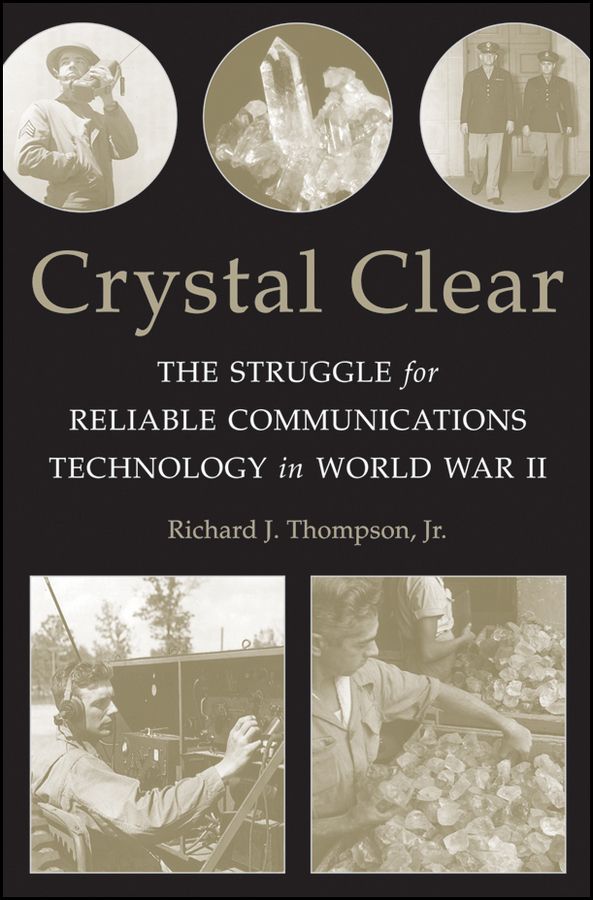 Crystal Clear: The Struggle for Reliable Communications Technology in World | 1:a upplagan