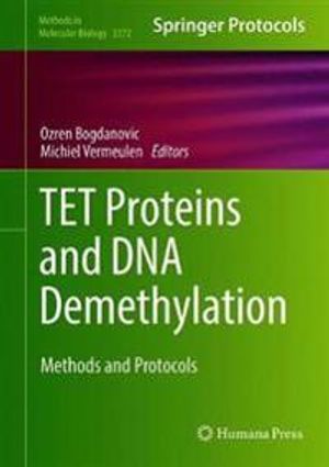 TET Proteins and DNA Demethylation | 1:a upplagan