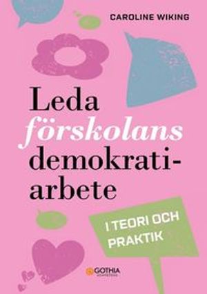 Leda förskolans demokratiarbete | 1:a upplagan