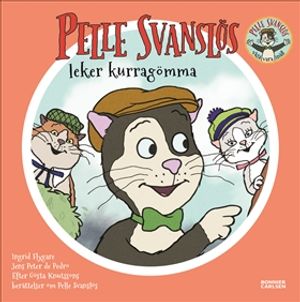 Pelle Svanslös leker kurragömma