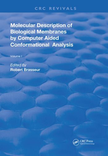AMolecular Description of Biological Membrane Components by Computer Aided Conformational Analysis | 1:a upplagan
