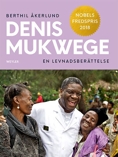 Denis Mukwege. En levnadsberättelse | 1:a upplagan