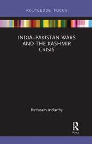 India–Pakistan Wars and the Kashmir Crisis | 1:a upplagan