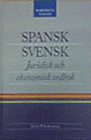 Spansk-svensk juridisk och ekonomisk ordbok | 1:a upplagan