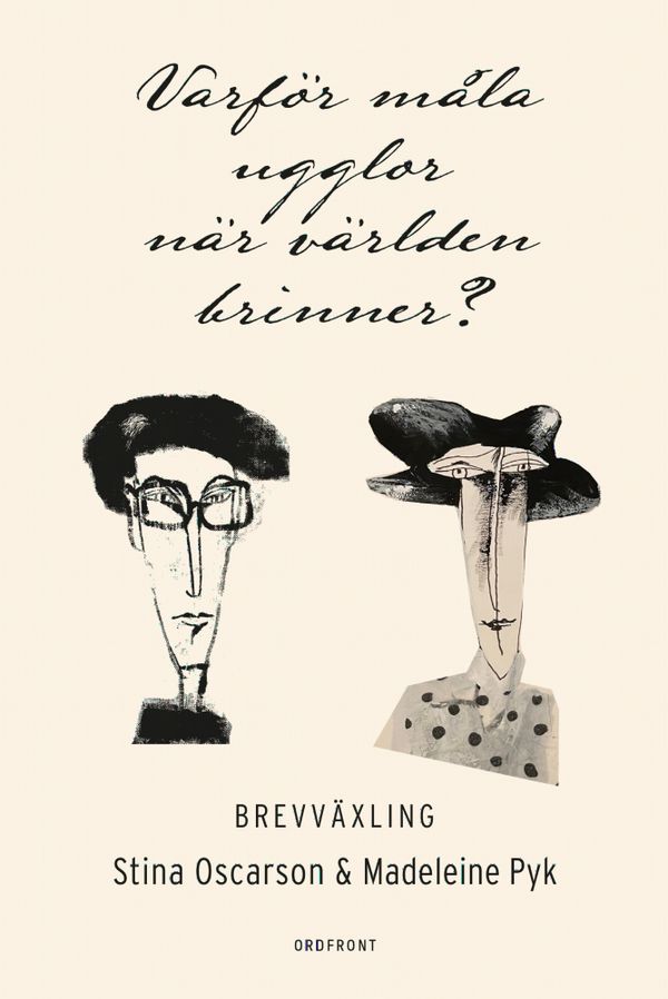 Varför måla ugglor när världen brinner? | 0:e upplagan