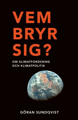 Vem bryr sig? : om klimatforskningens samhällsförankring