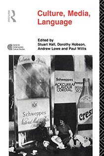 Culture, media, language - working papers in cultural studies, 1972-79