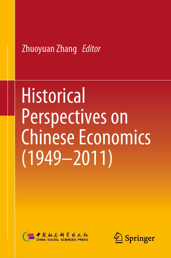 Historical Perspectives on Chinese Economics (1949–2011) | 1:a upplagan