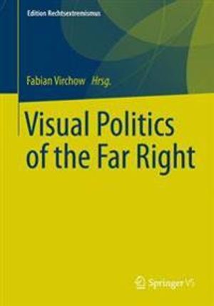 Visual Politics of the Far Right | 1:a upplagan