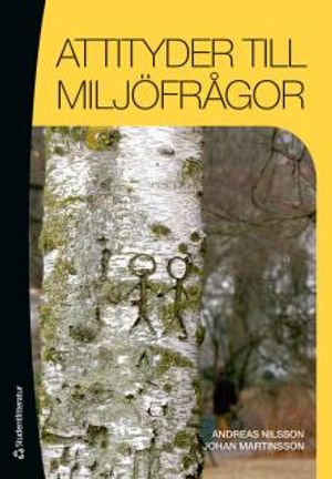 Attityder till miljöfrågor : utveckling, betydelse och förklaringar | 1:a upplagan