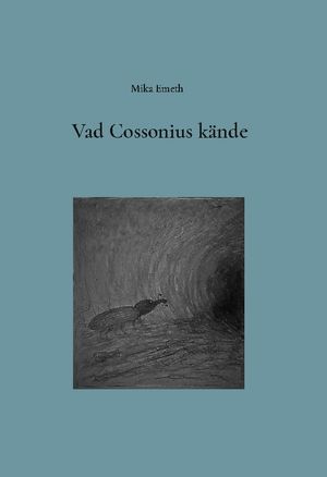 Vad Cossonius kände | 1:a upplagan