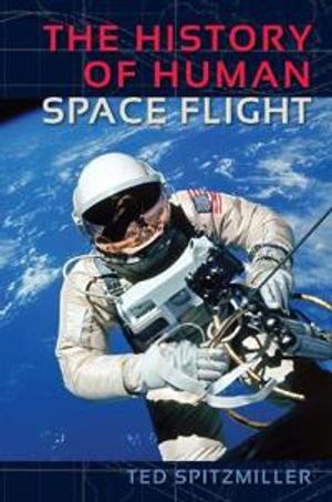 The History of Human Space Flight