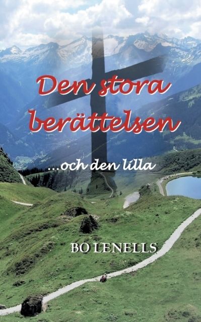 Den stora berättelsen ...och den lilla | 1:a upplagan
