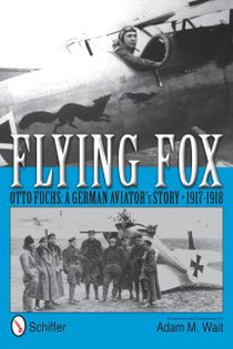 Flying fox - otto fuchs: a german aviators story - 1917-1918
