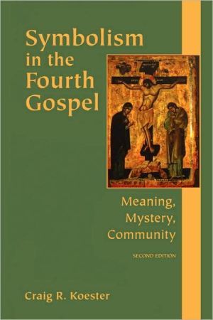 Symbolism in the fourth gospel - meaning, mystery, community |  2:e upplagan