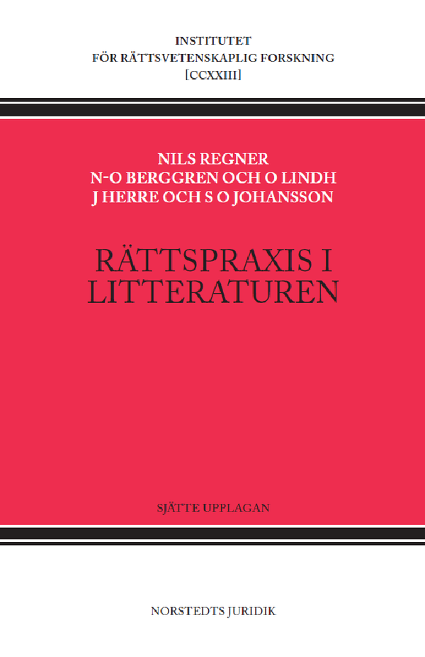Rättspraxis i litteraturen : Nytt juridiskt arkiv 1930-2021 | 6:e upplagan