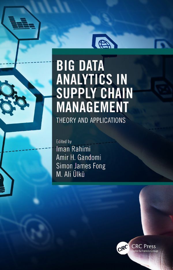 Big Data Analytics in Supply Chain Management | 1:a upplagan