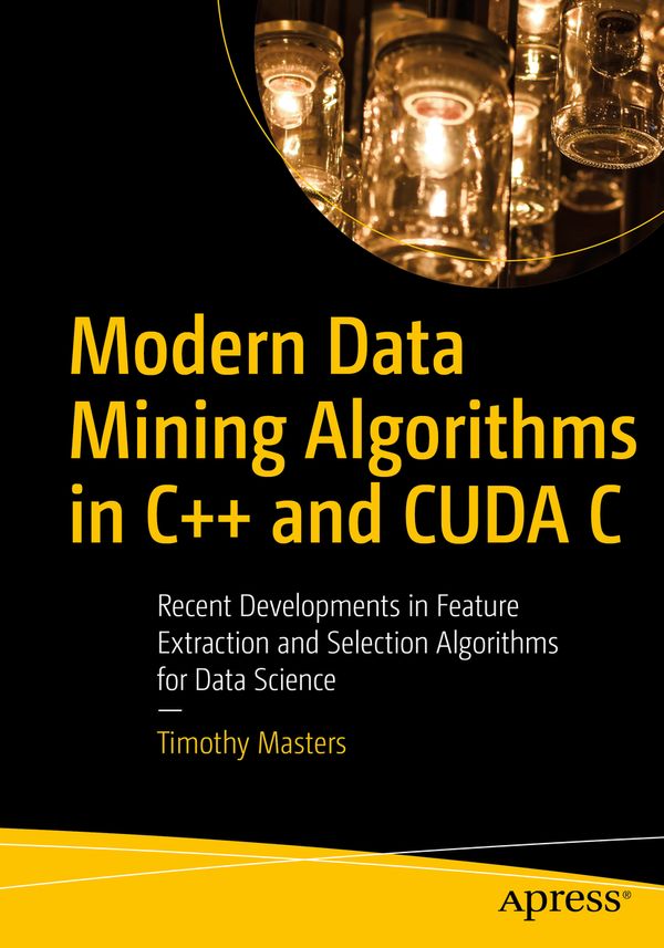 Modern Data Mining Algorithms in C++ and CUDA C | 1:a upplagan