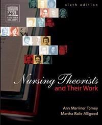 Nursing Theorists and Their Work | 6:e upplagan