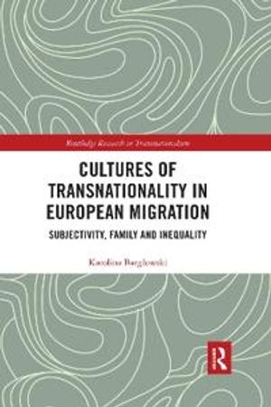 Cultures of Transnationality in European Migration | 1:a upplagan