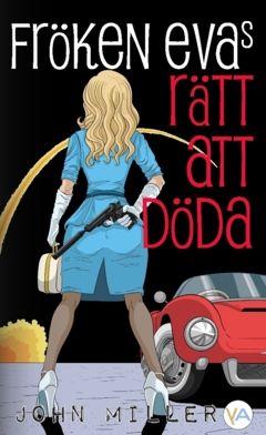 Fröken Evas rätt att döda | 0:e upplagan