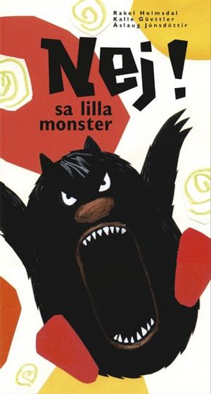 Nej! sa lilla monster | 1:a upplagan