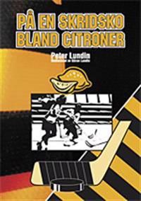 På en skridsko bland citroner | 0:e upplagan