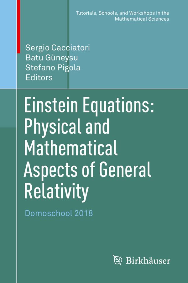 Einstein Equations: Physical and Mathematical Aspects of General Relativity | 1:a upplagan