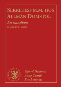 Sekretess m.m. hos allmän domstol : en handbok