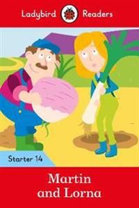 Martin and Lorna - Ladybird Readers Starter Level 14