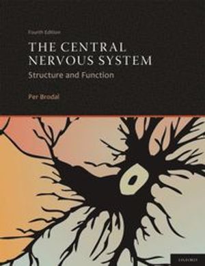 The central nervous system, structure and function | 4:e upplagan