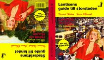 Lantisens guide till storstaden : Stadsråttans guide till landet