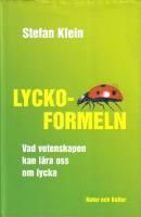 Lyckoformeln: Vad vetenskapen kan lära oss om lycka