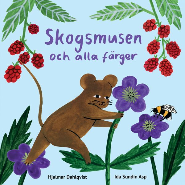 Skogsmusen och alla färger | 0:e upplagan