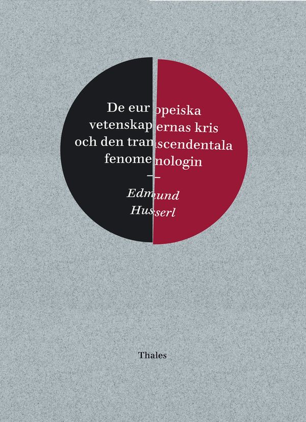 De europeiska vetenskapernas kris och den transcendentala fenomenologin | 0:e upplagan