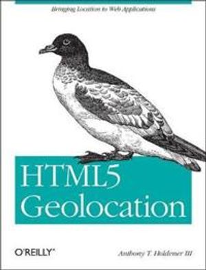 HTML5 Geolocation | 1:a upplagan