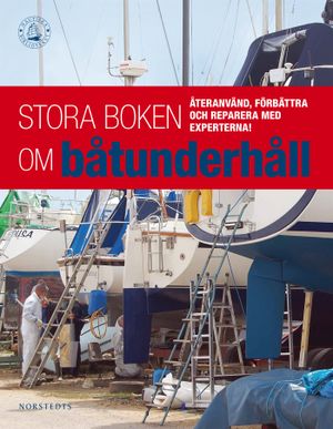 Stora boken om båtunderhåll | 1:a upplagan