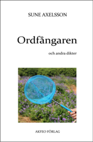 ORDFÅNGAREN och andra dikter | 1:a upplagan