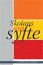 Skolans nya syfte