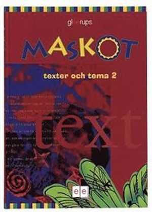 Maskot Texter & tema 2 | 1:a upplagan