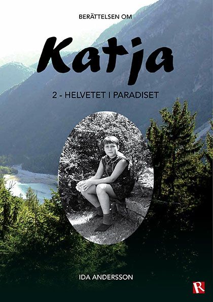 Berättelsen om Katja : Helvetet i Paradiset | 0:e upplagan