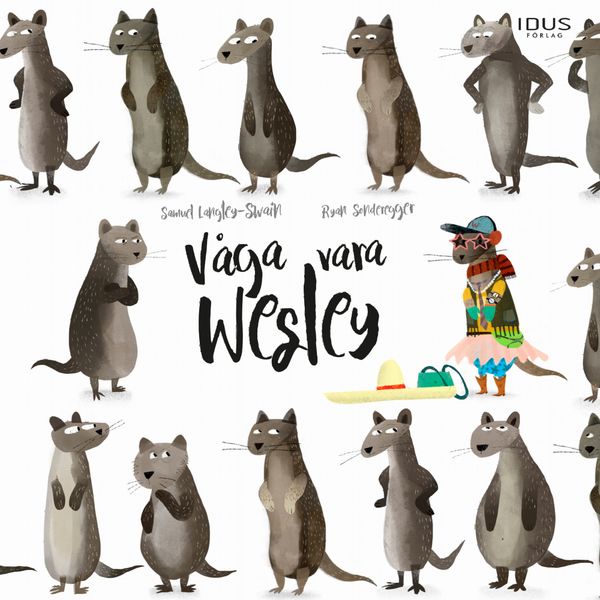 Våga vara Wesley | 0:e upplagan